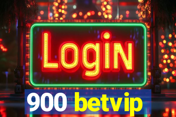 900 betvip